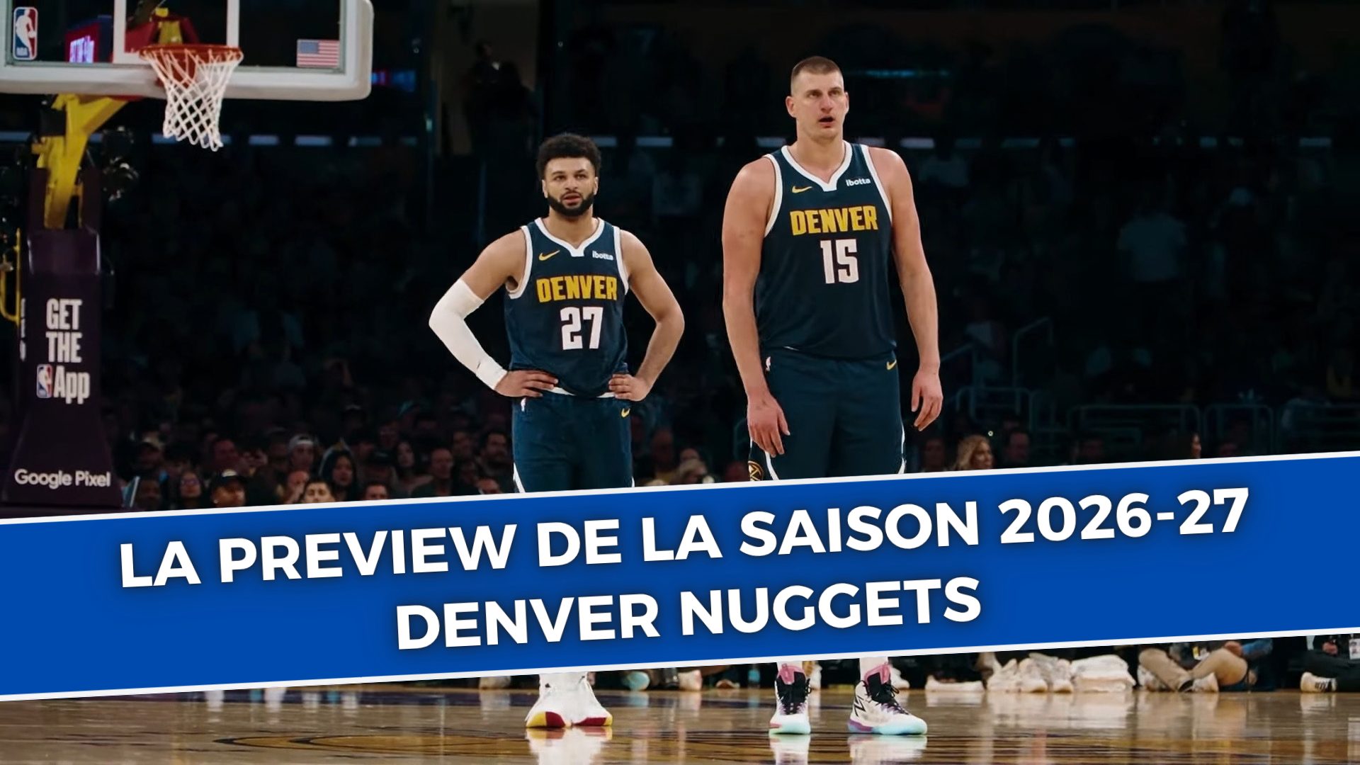 Denveras Nuggets, 2026.–2027. gada sezonas lielais priekšskatījums